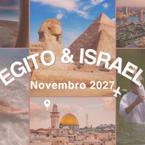 🌍 Egito e Israel – Novembro/2027 com a Promundo Turismo